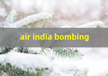  air india bombing